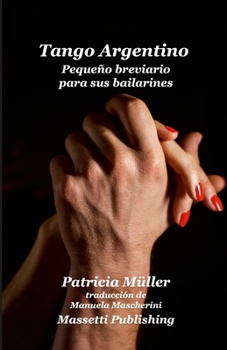 Paperback Tango Argentino Pequeño Breviario Para Sus Bailarines [Spanish] Book