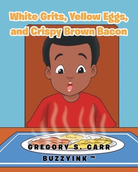 Paperback White Grits, Yellow Eggs, and Crispy Brown Bacon Book