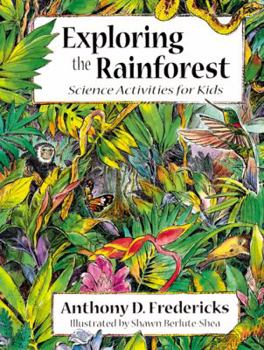 Paperback Exploring the Rainforest: Science Activities for Kids Book