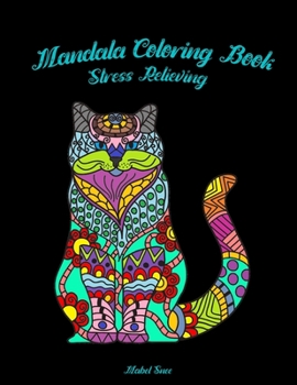 Mandala Coloring Book: Stress Relieving for Adults/ Cat Mandala Coloring Book/Animals Coloring Book/Relaxation Book