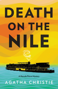 Hardcover Death on the Nile: A Hercule Poirot Mystery: The Official Authorized Edition Book