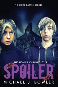 Spoiler - Book #3 of the Healer Chronicles
