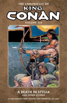 Paperback Chronicles of King Conan Volume 6: A Death in Stygia and Other Stories Book