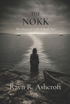 Paperback The Nøkk: The Drowned Gods. Book Two. Book