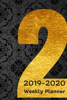 2019-2020 Weekly Planner: October 2019-December 2020 Weekly and Monthly Planner,for kids, teacher, student, women , girls ,men , boys ,special day ... , 100 pages ,cute Gold color cover. Vol7