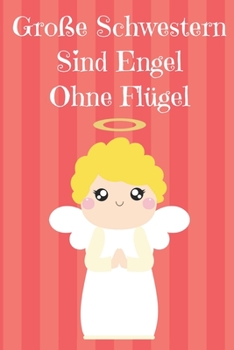 Notizbuch: Notizbuch mit 120 linierten Seiten nutzbar als u.a. Tagebuch oder Reisetagebuch f�r die Schwester