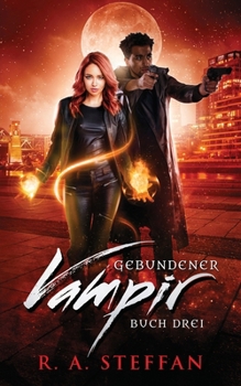 Gebundener Vampir: Buch Drei