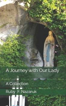 Paperback A Journey With Our Lady Book