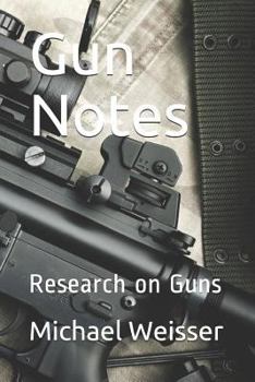 Paperback Gun Notes: Research on Guns Book