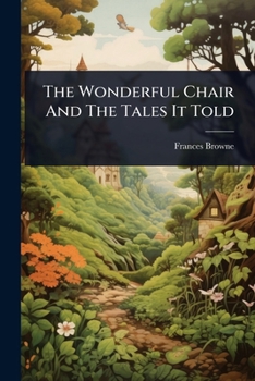 The Wonderful Chair And The Tales It Told