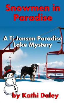Paperback Snowmen in Paradise (Tj Jensen Paradise Lake Mystery) Book