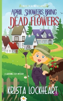 Paperback April Showers Bring Dead Flowers Book