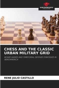 Paperback Chess and the Classic Urban Military Grid Book