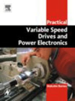 Paperback Practical Variable Speed Drives and Power Electronics Book