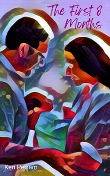 Paperback The First 8 Months Book