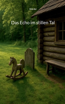 Paperback Das Echo im stillen Tal [German] Book