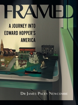 Hardcover Framed: A Journey Into Edward Hopper's America Book