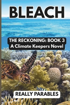 Paperback Bleach: A Climate Keepers Novel Book 3 Book
