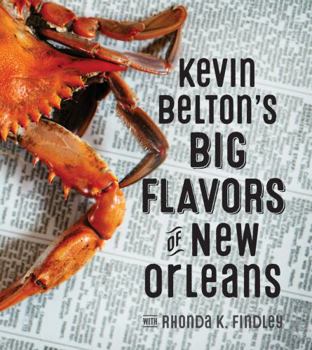Hardcover Kevin Belton's Big Flavors of New Orleans Book