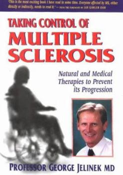 Paperback Taking Control of Multiple Sclerosis : Natural & Medical Therapies to Prevent Its Progression Book