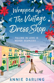Paperback Wrapped Up at the Vintage Dress Shop: Curl Up with This Uplifting, Cozy and Hilarious Winter Read for 2025 Book