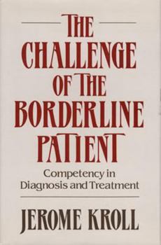 Hardcover Challenge of the Borderline Patient: Competency in Diagnosis and Treatment ((1988)) Book