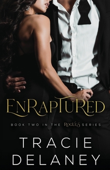 Enraptured - Book #2 of the Rogues