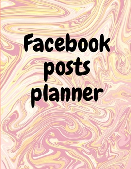 Facebook posts planner: Organizer to Plan All Your Posts & Content