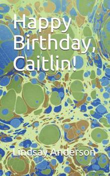 Paperback Happy Birthday, Caitlin! Book