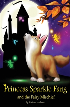 Paperback Princess Sparkle Fang and the Fairy Mischief Book