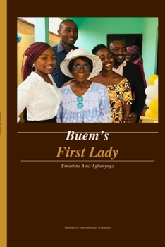 Paperback Buem's First Lady: Ernestine Ama Agbenyega Book