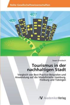 Paperback Tourismus in der nachhaltigen Stadt [German] Book