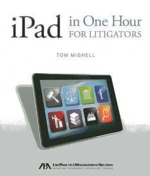 Paperback iPad in One Hour for Litigators Book