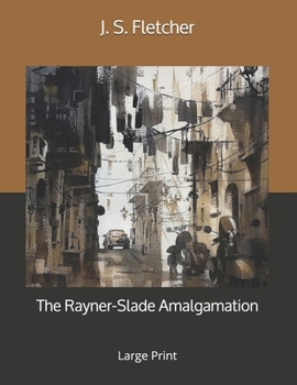 The Rayner-Slade Amalgamation: Large Print