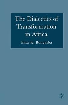 Paperback The Dialectics of Transformation in Africa Book