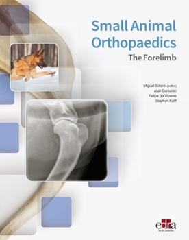 Hardcover Small Animal Orthopaedics. the Forelimb Book