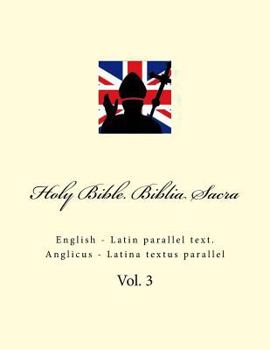 Paperback Holy Bible. Biblia Sacra: English - Latin Parallel Text. Anglicus - Latina Textus Parallel [Latin] Book