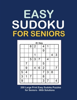 Paperback Easy Sudoku For Seniors: Sudoku Puzzles Large Print 200 Puzzles with Solution - 9x9's Sudoku puzzle book for adults, Senior - Two Puzzle Per Pa [Large Print] Book