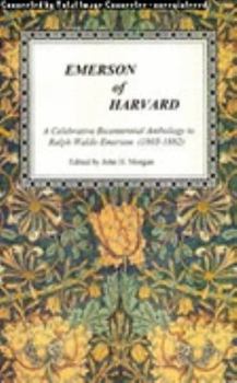 Paperback Emerson of Harvard, a Celebrative Bicentennial Anthology to Ralph Waldo Emerson Book