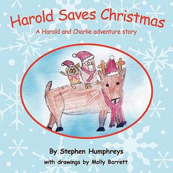 Paperback Harold Saves Christmas: A Harold and Charlie Adventure Story Book