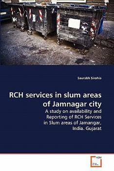 Paperback RCH services in slum areas of Jamnagar city Book
