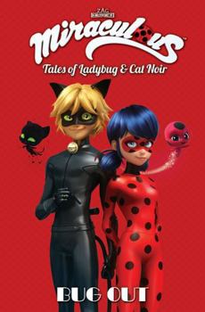 Paperback Miraculous: Tales of Ladybug and Cat Noir: Bug Out Book