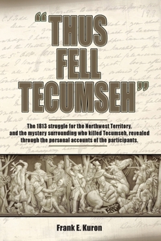 Paperback Thus Fell Tecumseh Book