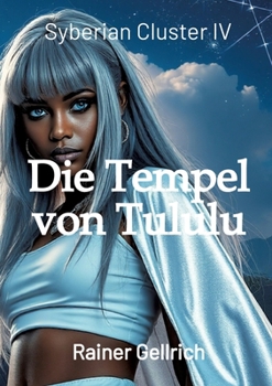 Paperback Die Tempel von Tululu: Syberian Cluster IV [German] Book