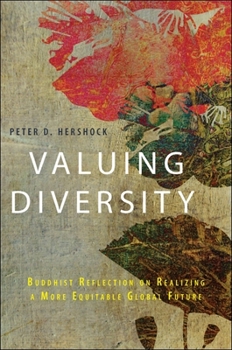 Paperback Valuing Diversity: Buddhist Reflection on Realizing a More Equitable Global Future Book