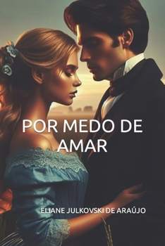 Paperback Por Medo de Amar [Portuguese] Book