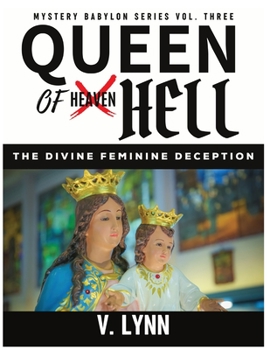 Paperback Queen of Hell: The Divine Feminine Deception Book