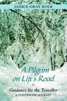 Paperback A Pilgrim on Life's Road: Guidance for the Traveller Book