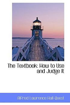 Paperback The Textbook: How to Use and Judge It Book