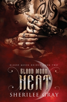 Blood Moon Heat (Blood Moon Brides)